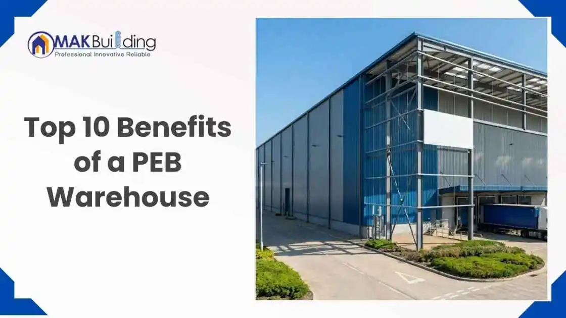 Top 10 Benefits of a PEB Warehouse